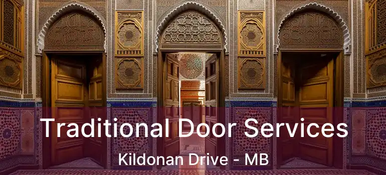 Traditional Door Services Kildonan Drive - MB