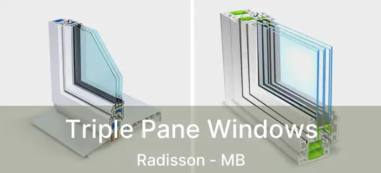  Triple Pane Windows Radisson - MB