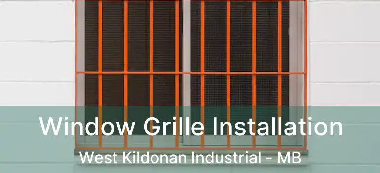  Window Grille Installation West Kildonan Industrial - MB
