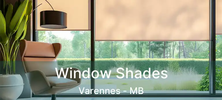 Window Shades Varennes - MB