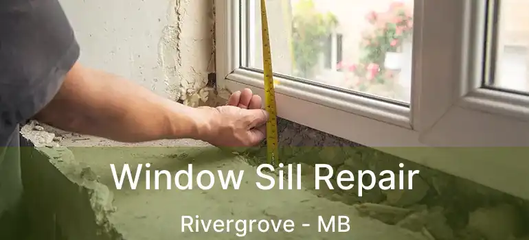 Window Sill Repair Rivergrove - MB