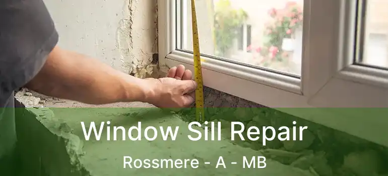 Window Sill Repair Rossmere - A - MB