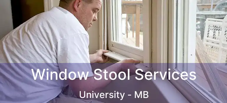 Window Stool Services University - MB