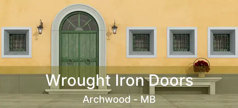 Wrought Iron Doors Archwood - MB