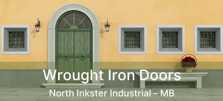 Wrought Iron Doors North Inkster Industrial - MB